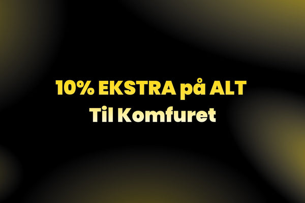 10% EKSTRA på ALT Til Komfuret